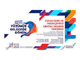 Adana 5 Ocak Parkı ve Yakın Çevresi Kentsel Tasarım Yarışması